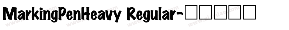 MarkingPenHeavy Regular字体转换